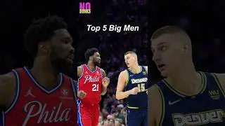 Top 5 Big Men in the NBA for 2023-24 season 💪