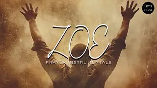 1 HOUR || ZOE BY PST IREN || WORSHIP INSTRUMENTALS for Meditation and Prayers