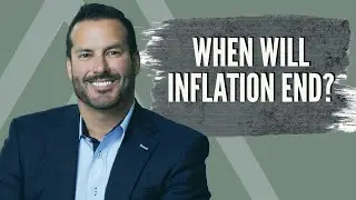 When Will Inflation End?