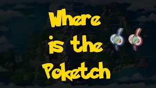Where Is: The Poketch (Pokemon Brilliant Diamond & Shining Pearl)