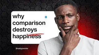 &ldquo;Why comparison destroys happiness&rdquo;