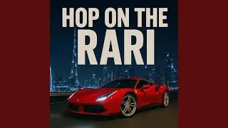 Hop On The Rari