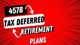 457B Tax Deferred Retirement Plans
