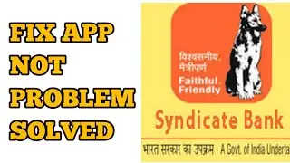 How to Fix Syndicate Bank App Not Working/Opening Problem Solved
