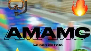 AMAMC summer song (pas fini)
