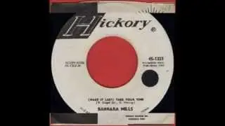 BARBARA MILLS - MAKE IT LAST TAKE YOUR TIME - HICKORY 45 1323