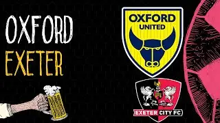 Oxford United 0x1 Exeter City | League One 22/23