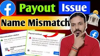 Facebook Payment lssue 😭 Payout Name Wrong | Facebook Payout Setup Kaise Kare