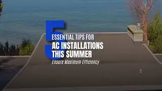 Save Money This Summer with 5 Essential AC Installation Tips | Environmental Comfort Systems