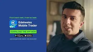 Edelweiss Mobile Trading App with Low Brokerage Fees & 0 AMC for 1st Year #FizoolKharchTaalo