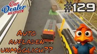 Wieso Können Wir Das Auto Nicht Aufladen?? 😒 #129 Car Dealer Simulator #letsplay #deutsch