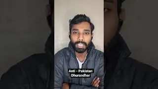 Anti Pakistan Dhurandhar #dhurandhar #india #government #review #dhruvrathee #adityadhar #shorts
