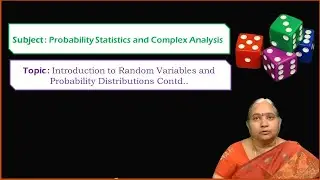 LEC02| PSCA |Introduction to Random Variables and Probability Distributions Contd..by Dr. P. Sailaja