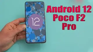 Install Android 12 on Poco F2 Pro (AOSP ROM) - How to Guide!