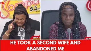 HE TOOK A SECOND WIFE AND ABANDONED ME