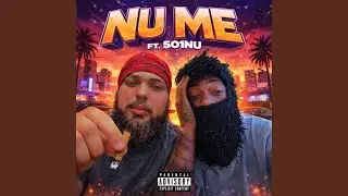 Nu Me (feat. 501nu)