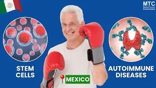 Stem Cells for Autoimmune Diseases in Mexico: Are They Effective?