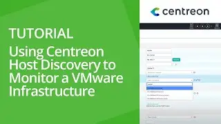 Using Centreon Host Discovery to Monitor a VMware Infrastructure