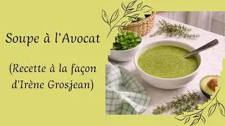 44 - Comment faire une soupe crue (mais chaude) (&agrave; la mani&egrave;re d'Ir&egrave;ne Grosjean)
