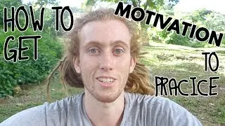 How To Get SERIOUS Motivation To Practice Your Instrument!
