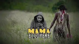 MAMA - EJ,Loyeke - LA Naike 69 official audio music Terbaru