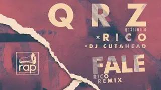 QRZ - Fale (RICO Remix) + RICO + DJ Cutahead