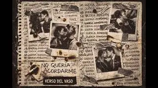 No quería acordarme 🥀 | Música y Poesía - El Verso del Vaso