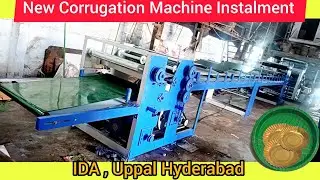 IDA UPPAL HYDERABAD | NEW CORRUGATION MACHINE INSTALLMENT | Raw Material Machine Buffet Sheet