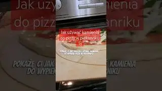 Jak używać kamienia do pizzy w piekarniku?🍕 #pizza #przepisnapizze #pizzadomowa