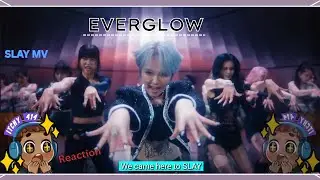 Everglow Slay MV Reaction