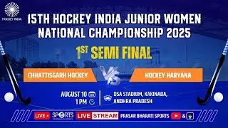 LIVE - Semi Final 1 - Chhattisgarh vs Haryana | 15th Hockey India Junior Women National Championship