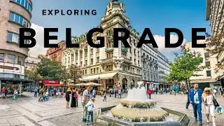 Exploring the city of Belgrade: 4K