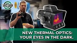 SHOT Show New Release: The Most Anticipated Thermal Optics is Here! #thermal #newrelease #hunting