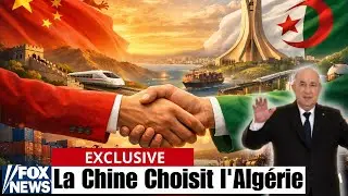 LA CHINE CHOISIT L'ALGÉRIE : PARTENARIAT STRATÉGIQUE TOTAL