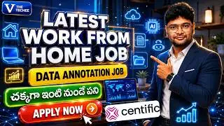 🔥Latest Work from Home Job from Centific | Latest Jobs in Telugu | WFH Jobs | V the Techee
