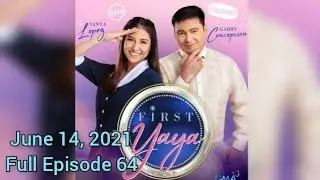 First Yaya: Na Kay President Glen Acosta na ang desisyon / June 14, 2021/ Full Episode 64/ Part 64