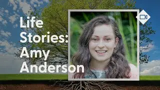 Life Stories: Amy Anderson | 31 August 2025