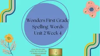 First Grade Unit 2 Week 4 Spelling Words