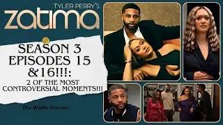 ZATIMA | EPISODES 15 & 16 CONTROVERSIAL MOMENTS!!! #zatima #zatimaonbetplus #tylerperry #bet