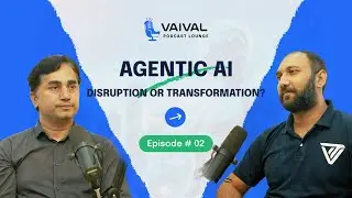 Agentic AI Disruption or Transformation? | Episode 2 | ft.Shahzad Masud CTO Of Vaival Technologies