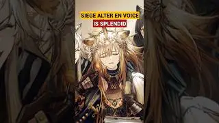 Siege alter EN voice is splendid!