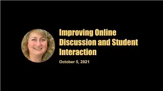 601 - Improving Online Discussion and Student Interaction