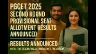 PGCET 2025 Second round provisional seat allotment results announced | KEA | MTech/MCA/MBA/M.E/M.Arc
