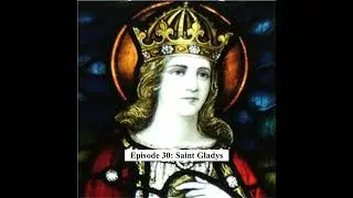 Saint Gladys &ndash; 29 March