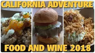 California Adventure Food and Wine 2018 | Disneyland Resort