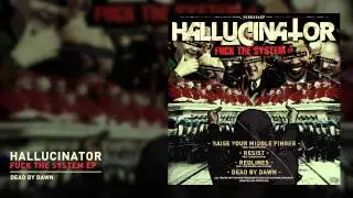 Hallucinator - Dead By Dawn