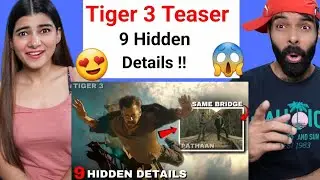 I Found 9 Hidden Details in TIGER 3 Teaser - Tiger Ka Message Reaction Salman Khan