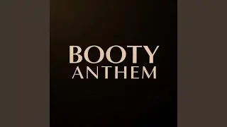 BOOTY ANTHEM (feat. fewtile)