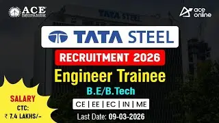 Tata Steel Recruitment 2026 | Engineer Trainee |B.E/B. Tech (CE | EE | EC | IN | ME) |CTC: 7.4 Lakhs