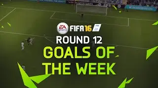 FIFA 16 - Best Goals of the Week - Round 12